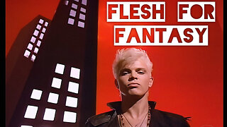 Billy Idol - Flesh For Fantasy ARKSOUNDTEK remaster 2023