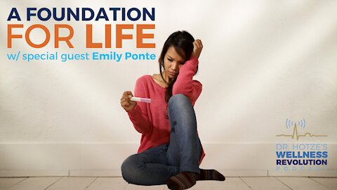 A Foundation for Life with Guest Emily Ponte