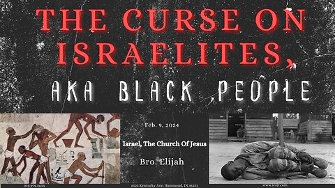 THE CURSE ON ISRAELITES, AKA BLACK PEOPLE