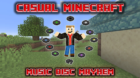 Music Disc Mayhem - Casual Minecraft Episode 17