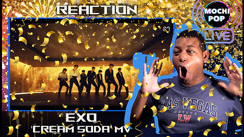 EXO 엑소 'Cream Soda' MV | Reaction