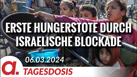 WHO meldet erste Hungertote aufgrund der israelischen Blockade von Gaza | Von Thomas Röper