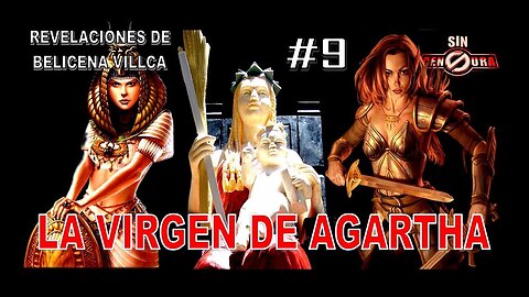 9. LA VIRGEN DE AGARTHA - REVELACIONES DE BELICENA VILLCA