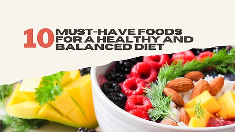 10 Must-Have Foods for a Healthy and Balanced Diet |healthy diet |Text to speech |#Shorts