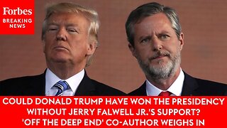 COULD TRUMP HAVE WON IN 2016 WITHOUT JERRY FALWELL'S SUPPORT? 'OFF THE DEEP END' CO-AUTHOR WEIGHS IN