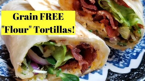 How to Make Grain FREE "Flour" Tortillas