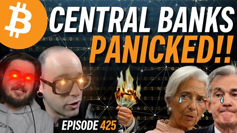 Central Bankers Panicked, Fake News Intensifying! | EP 425