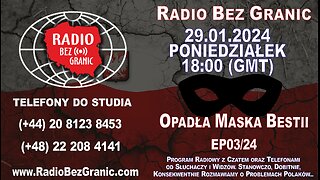 29.01.2024 - 18:00 (GMT) - „Opadła Maska Bestii” - EP03/24