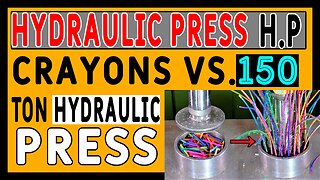 Crayons Vs. 150 Ton Hydraulic Press