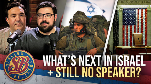 What’s Next in Israel + Still No Speaker?