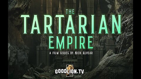The TARTARIAN EMPIRE - Part 1 - Good Lion TV