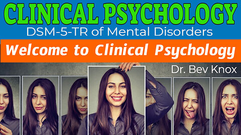 Welcome to Clinical Psychology - The DSM-5-TR of Mental Disorders
