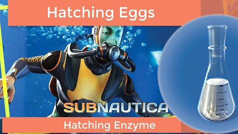 Subnautica Making the Hatching Enzyme and the Cure