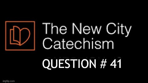 The New City Catechism Question 41: What is the Lord's Prayer?