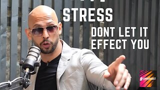 Andrew Tate Stress and how to overcome