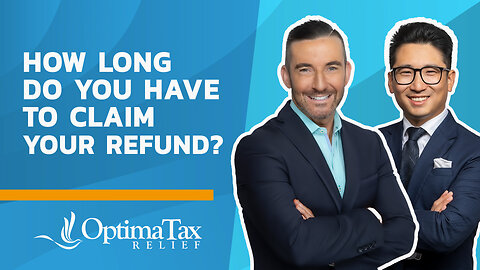 How Long Do You Have to Claim Your Tax Refund?