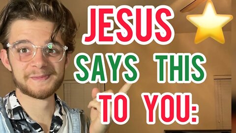 TONIGHT JESUS SAYS THIS TO YOU: