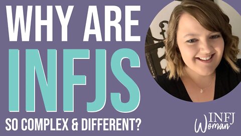 Why are INFJs so complex and different from other MBTI types? | MBTI INFJ Personality Type