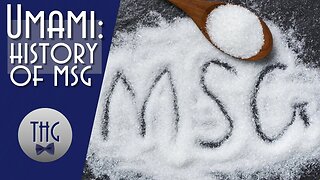 Umami: A History of Monosodium Glutamate