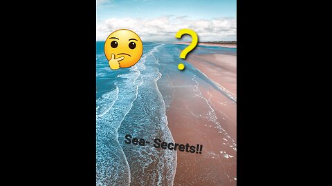 5 Sea Secrets You WON'T BELIEVE!
