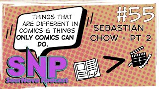 Comics can do better storytelling-SeerNova Podcast Episode 55 W/ Sebastian Chow PT 2