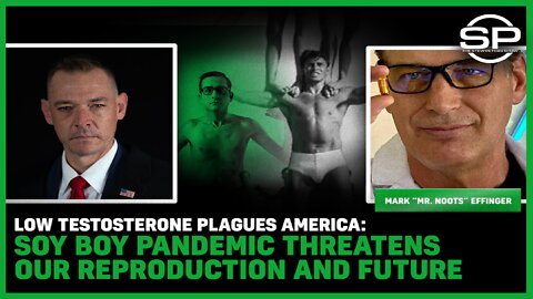 Low Testosterone Plagues America: Soy Boy Pandemic Threatens Our Reproduction And Future