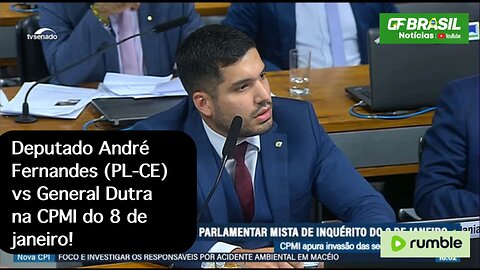 Deputado André Fernandes (PL-CE) vs General Dutra na CPMI do 8 de janeiro!