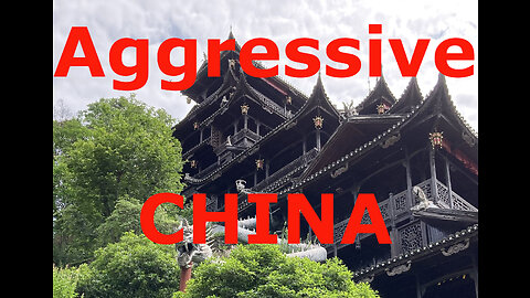Controversial: How aggressive is China?