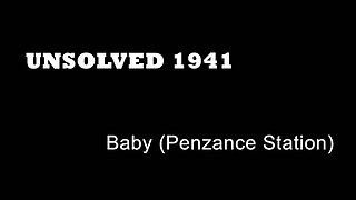 Unsolved 1941 - Newly Born Baby Found At Penzance - Infanticide - Penzance - Cornwall True Crime