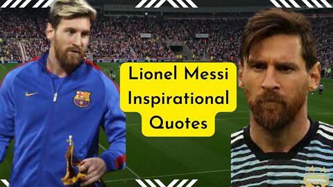 Lionel Messi Inspirational Quotes