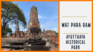 Wat Phra Ram - Ayutthaya Historical Park - Khmer Style Temple วัดพระราม