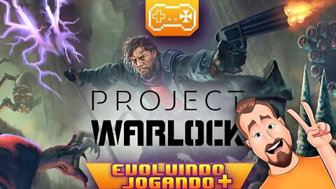 PROJECT WARLOCK (AO VIVO) #1 👾 | EVOLUINDO + JOGANDO