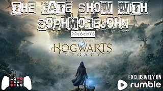 Airbrushed | Episode 6 | Hogwarts Legacy (PS5) - The Late Show With sophmorejohn