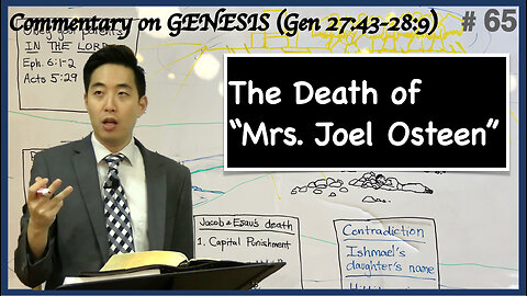 The Death of "Mrs. Joel Osteen" (Genesis 27:43-28:9) | Dr. Gene Kim