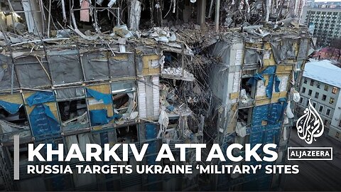 Russia targets Ukraine 'military' sites in retaliation for Belgorod attack