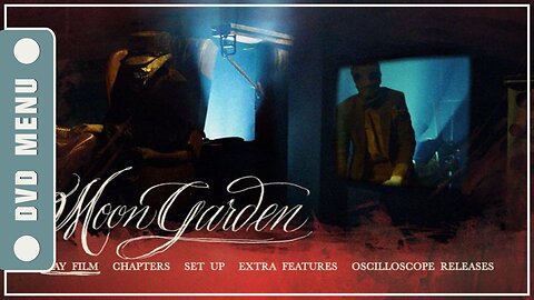 Moon Garden - DVD Menu
