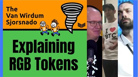Explaining RGB Tokens - The Van Wirdum Sjorsnado - The Technical Side of Bitcoin