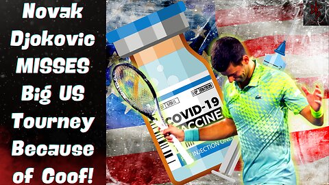 Novak Djokovic & EVERYONE Else STILL Can't Get Into the United States! Legally, of Course!