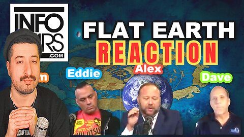 InfoWars - Alex Jones - FLAT EARTH Dave - Eddie Bravo - Sam Tripoli Reaction