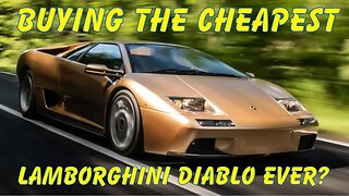 Buying The Cheapest Lamborghini Diablo In The World