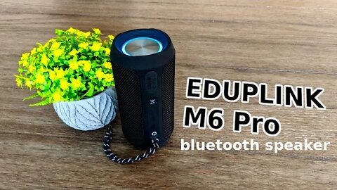 EDUPLINK M6 Pro Bluetooth Speaker Review (It's pretty good)