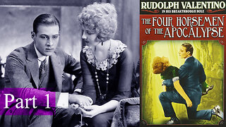 Rudolph Valentino 1921 The Four Horsemen of the Apocalypse Part 1 Movie