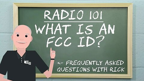 What is an FCC ID? | Radio 101
