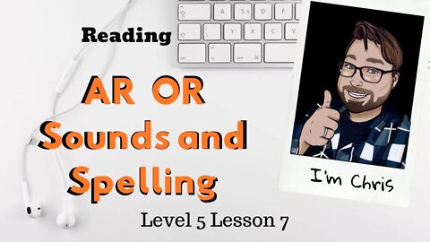 Phonics for Adults Level 5 Lesson 7 Letter Pair AR OR Learn to Read English Words and a Story