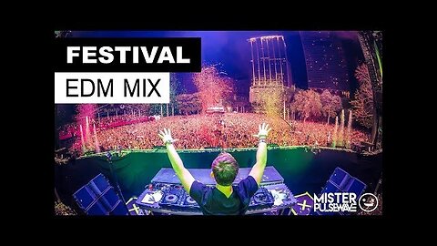 Festival EDM Mix 2017 - Best Electro House Party Music