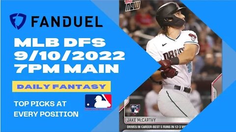 Dream's Top Picks for MLB DFS Today Main Slate 9/10/2022 Daily Fantasy Sports Strategy Fanduel