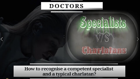 SPECIALISTS v/s CHARLATANS - Part 1 (DOCTORS)