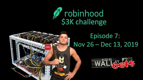 Week 7 of the Robinhood $3K Challenge // r/wallstreetbets