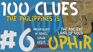 100 Clues #6: Philippines Is The Ancient Land of Gold: Ophir Is Real - Sheba, Tarshish
