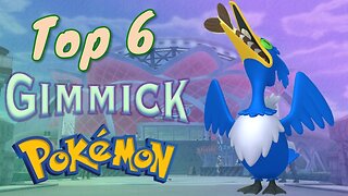 The Top 6 Best "Gimmick" Pokémon